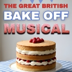 The Great British Bake Off Musical