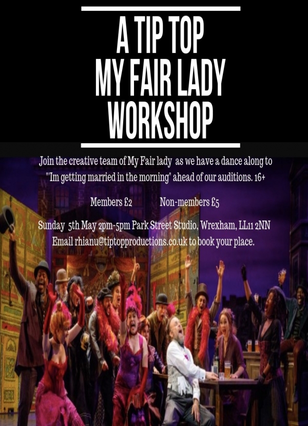 A Tip Top My Fair Lady Musical Theatre Workshop