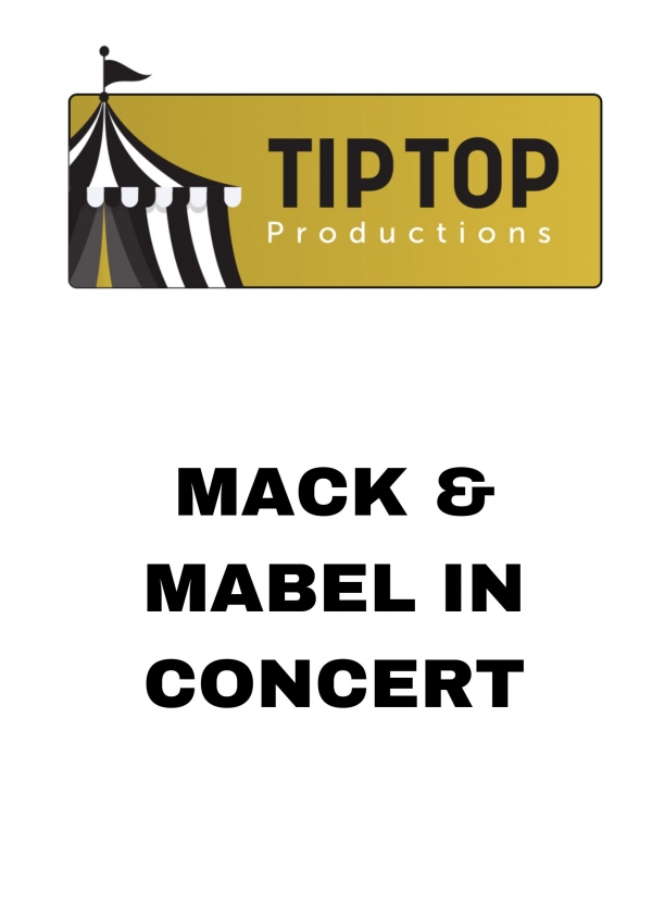 Mack & Mabel in Concert
